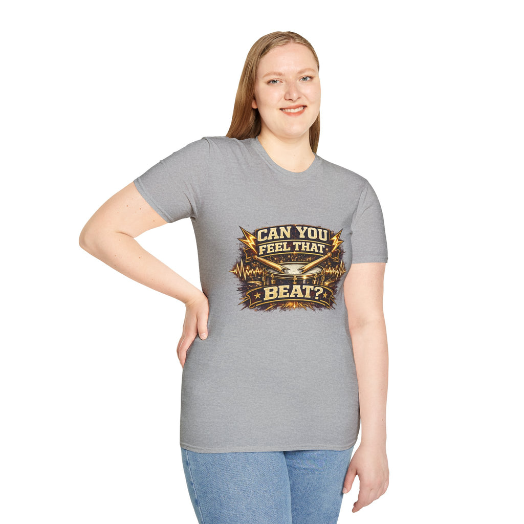 Can You Feel That Beat? T-Shirt — Drums & Music Fan Graphic Tee