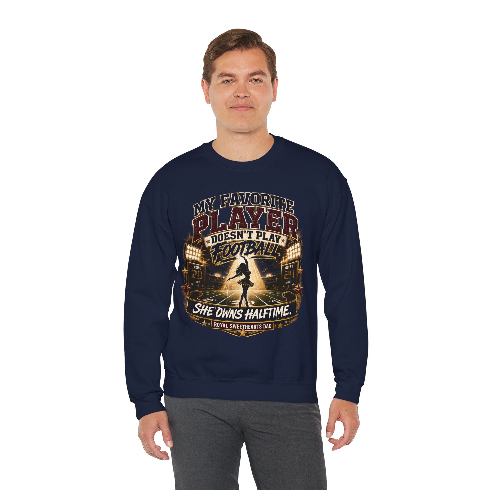Halftime Marching Band Dad Crewneck Sweatshirt — "My Favorite Player Doesn't Play Football, She Owns Halftime"