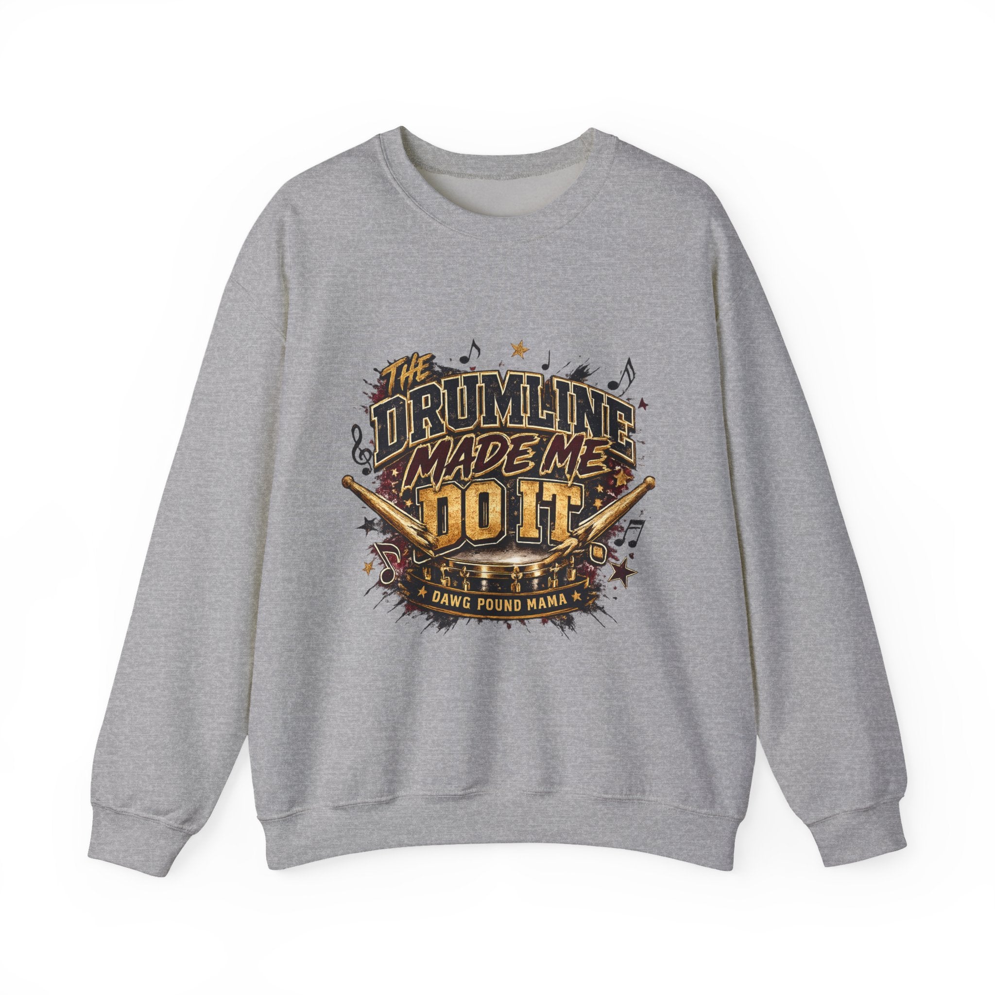Drumline Made Me Do It Crewneck Sweatshirt
