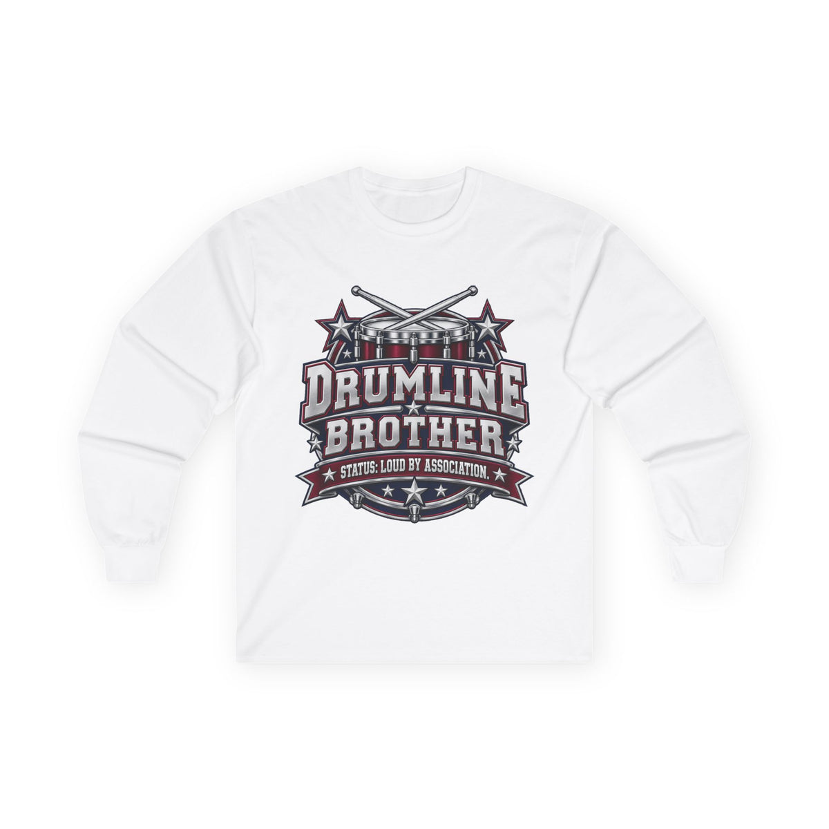 Drumline Brother Long Sleeve Tee — Drum Corps Marching Band Shirt