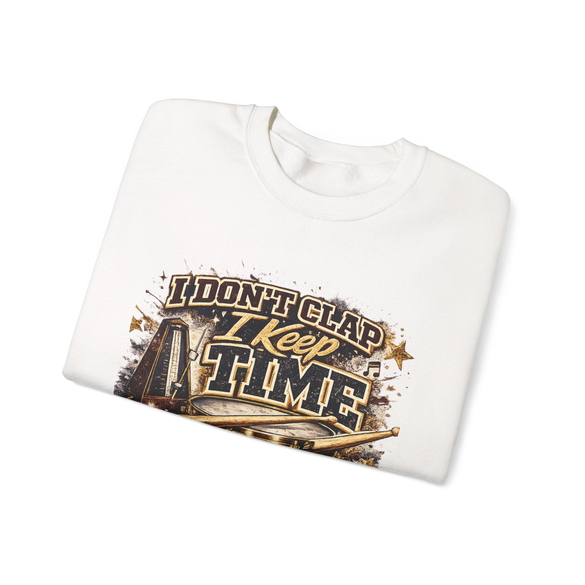Crewneck Sweatshirt — "I Don't Clap I Keep Time" Dawg Pound Football Fan Pullover