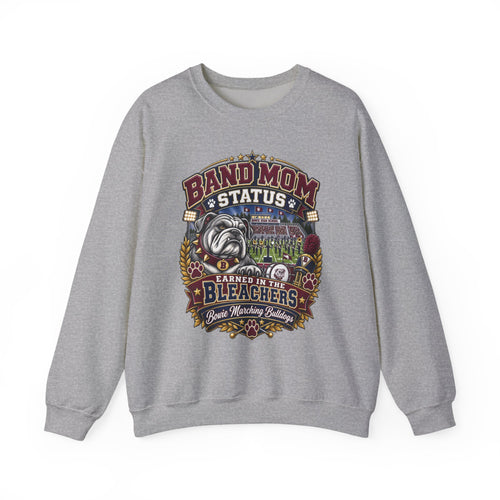 Band Mom Crewneck Sweatshirt — "Band Mom Status: Earned in the Stands" Graphic