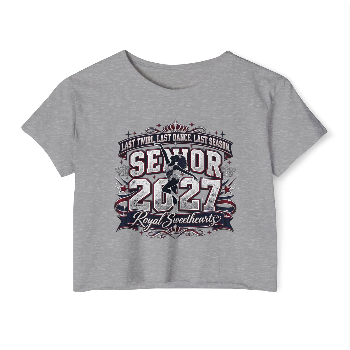 Senior 2027 Royal Sweetheart Crop Top — Twirl, Dance, Last Season Keepsake