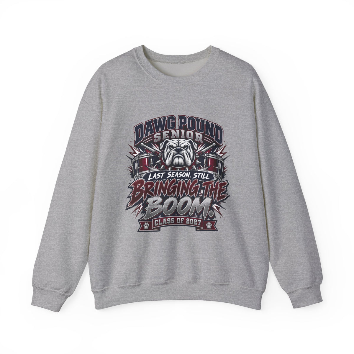 Senior Dawg Pound Crewneck Sweatshirt — "Last Season Still Bringing the Boom" Class of 2023