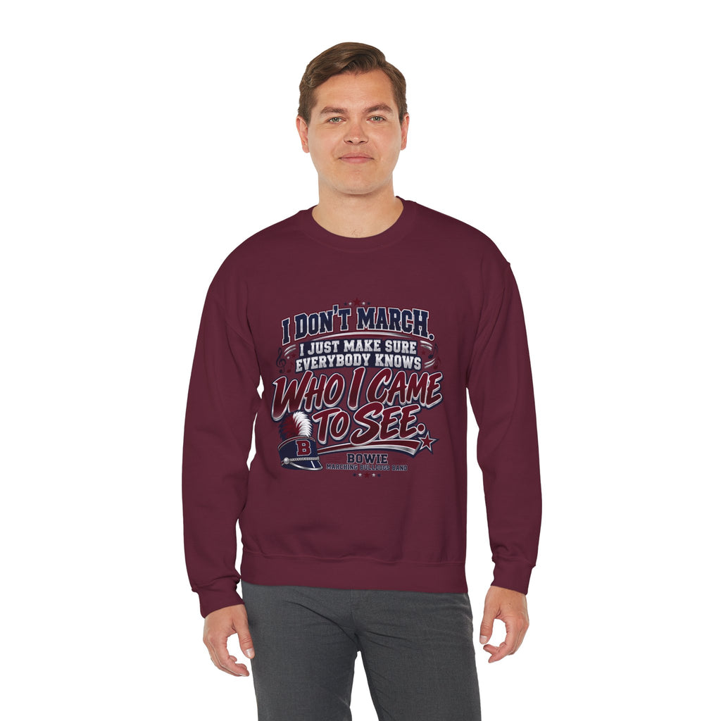 Crewneck Sweatshirt — "I Don't March, I Just Make Sure Everybody Knows Who I Came to See" Vintage Concert Tee