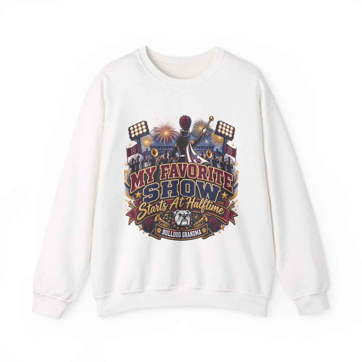 Crewneck Sweatshirt — 'My Favorite Show Starts at Halftime' Marching Band Graphic