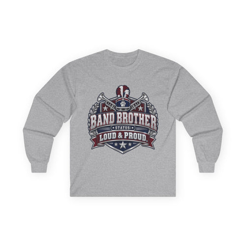 Band Brother Long Sleeve Tee — Loud & Proud Marching Band Shirt