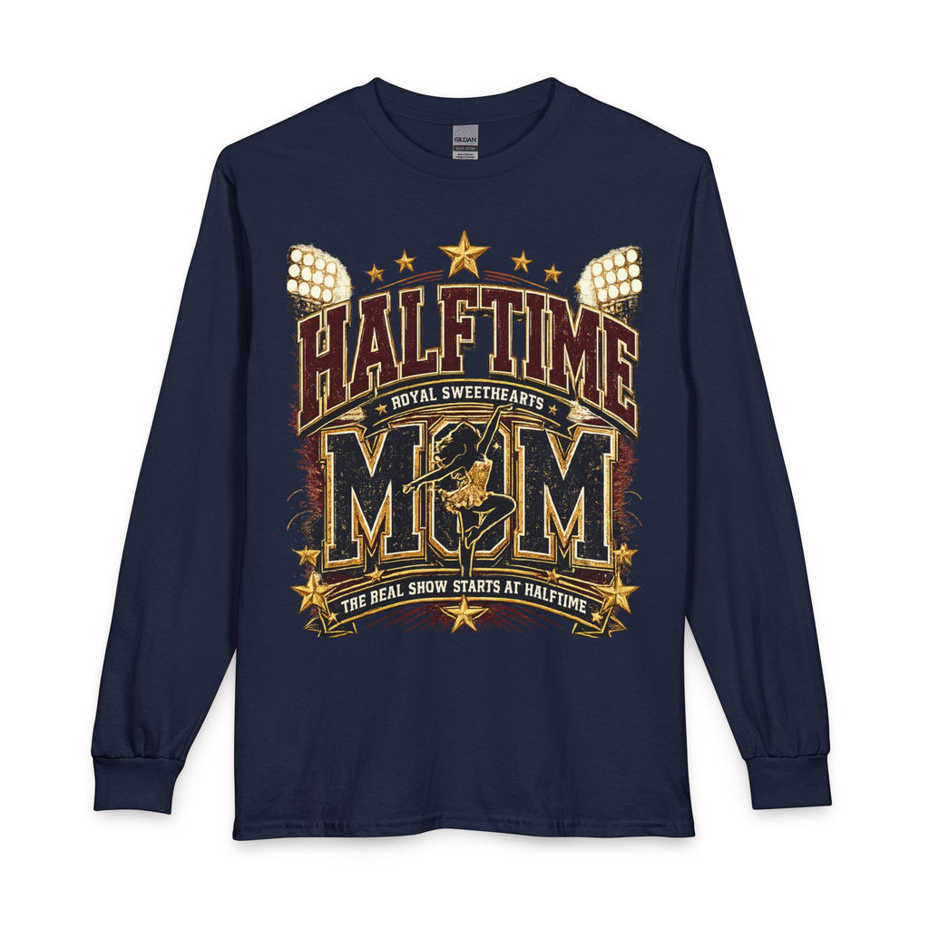 Halftime Mom Long Sleeve Tee – Football Mom Shirt (The Real Show Starts At Halftime)