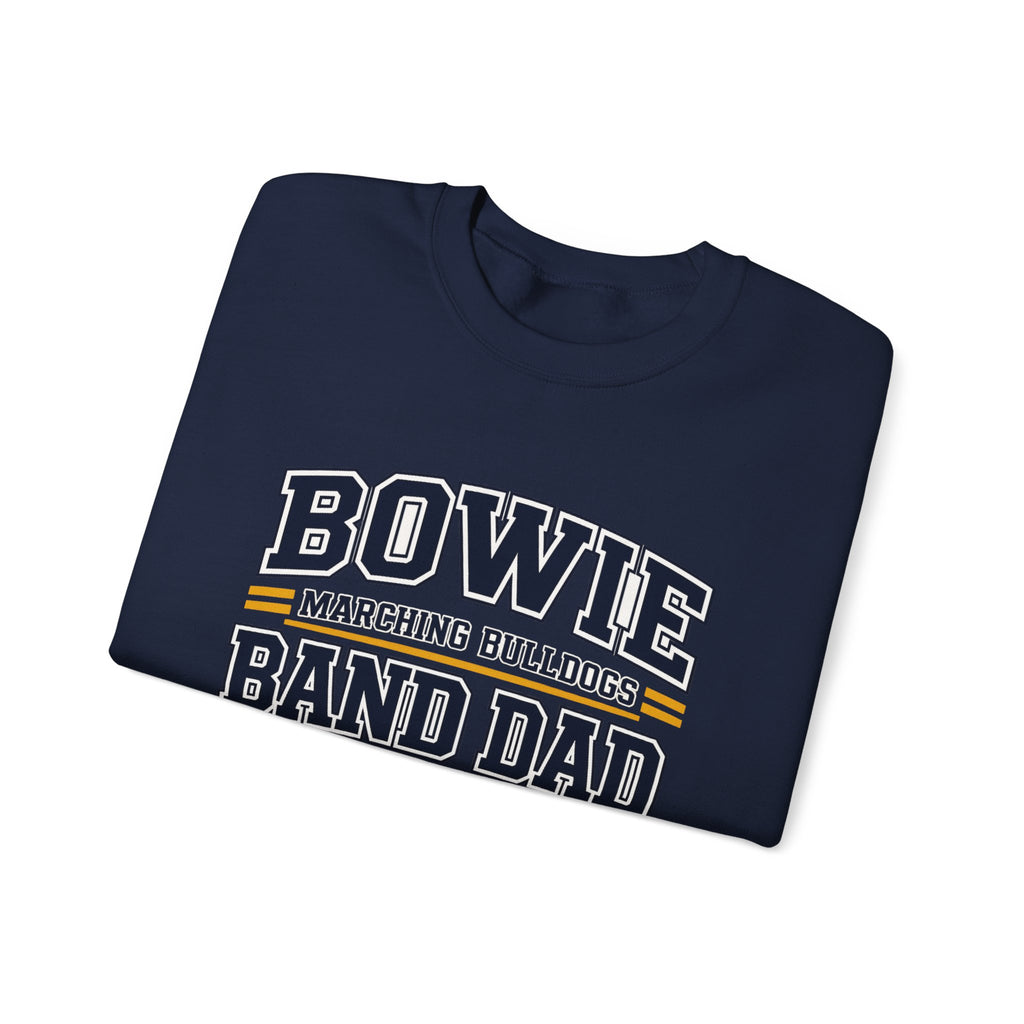 Band Dad Crewneck Sweatshirt – Bowie Marching Bulldogs Mascot Pullover