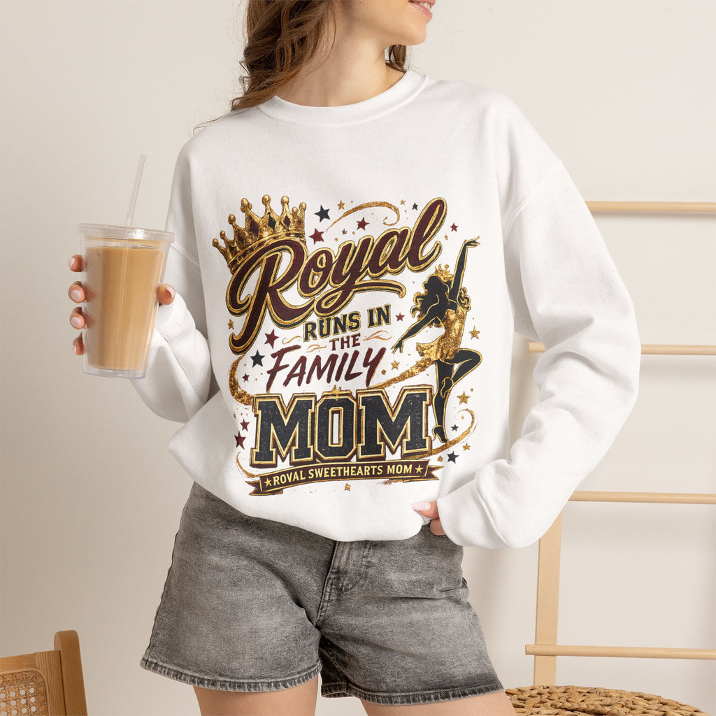 Mom Crewneck Sweatshirt — "Royal Runs in the Family" Graphic