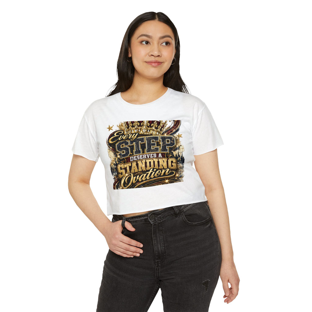 Crop Top — "Every Step Deserves a Standing Ovation" Festival Graphic