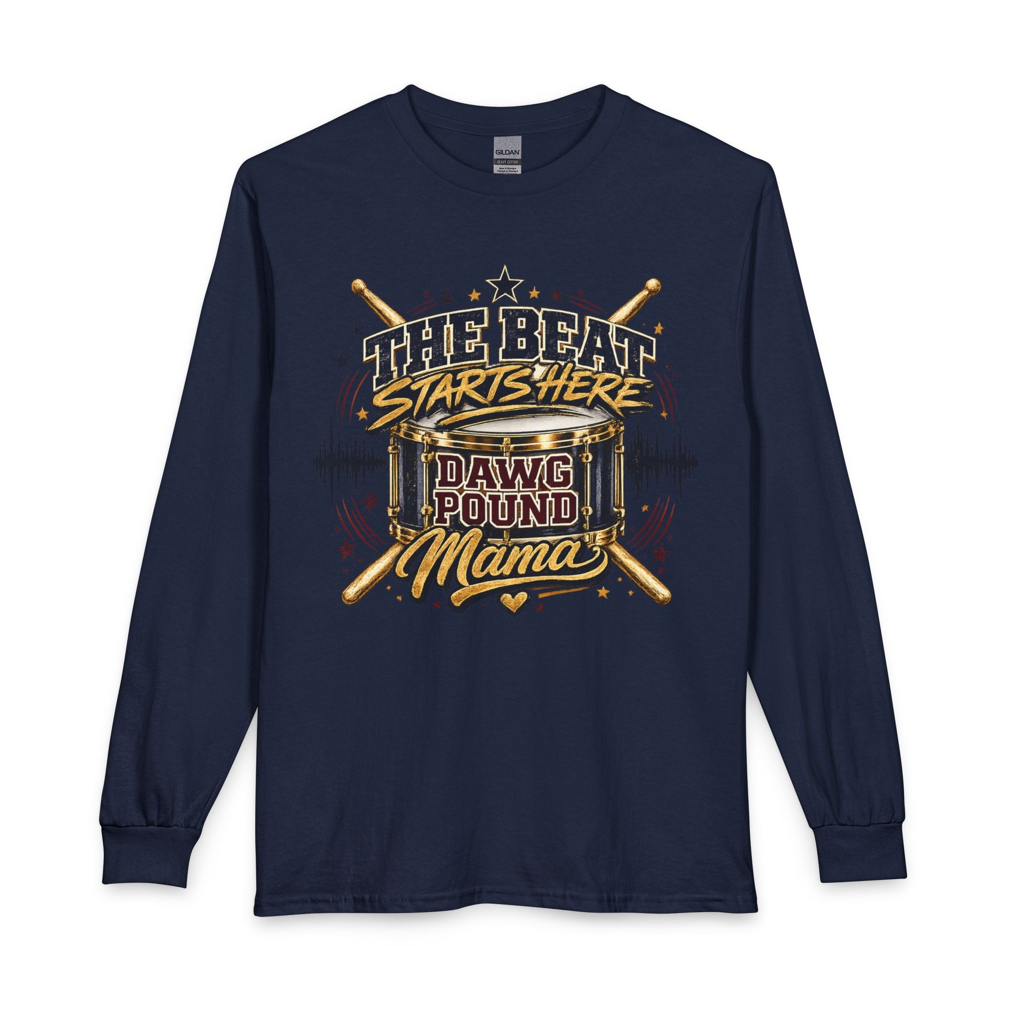 Drummer Tee — “The Beat Starts Here Dawg Pound Mama” Long Sleeve Shirt
