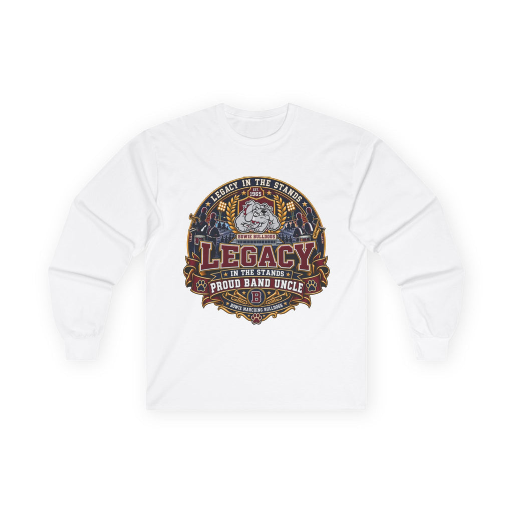 Legacy Proud Band Uncle Long Sleeve Tee — Band Dad Musician Gift