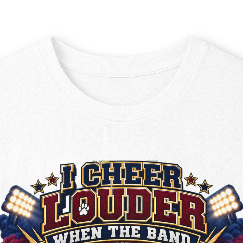 Band Mom Long Sleeve Tee — "Cheer Louder When the Band Takes the Field"