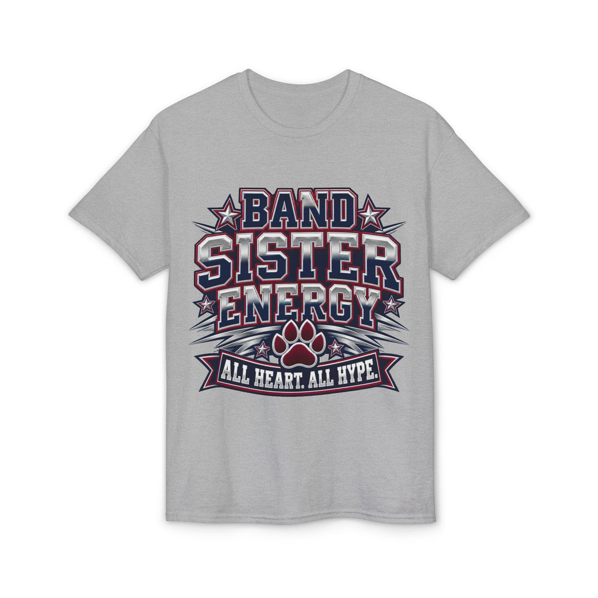 Band Sister Energy T-Shirt — "All Heart, All Hype" Marching Band Tee