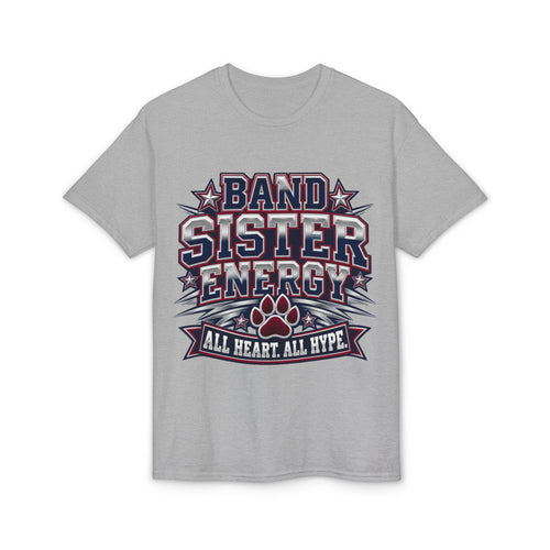 Band Sister Energy T-Shirt — "All Heart, All Hype" Marching Band Tee