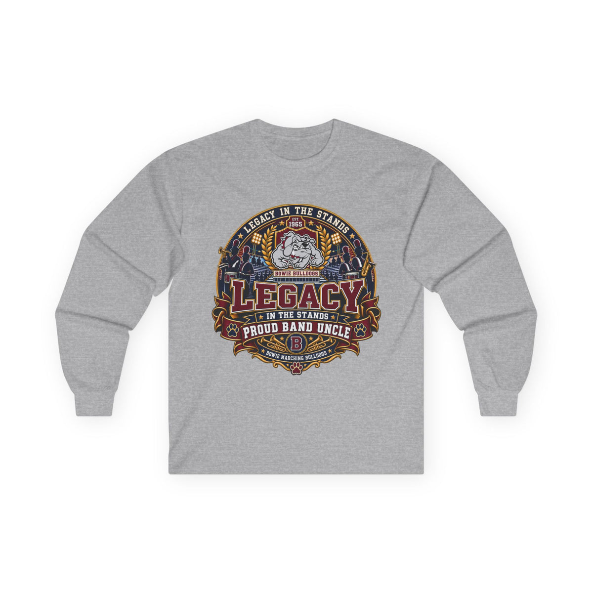 Legacy Proud Band Uncle Long Sleeve Tee — Band Dad Musician Gift