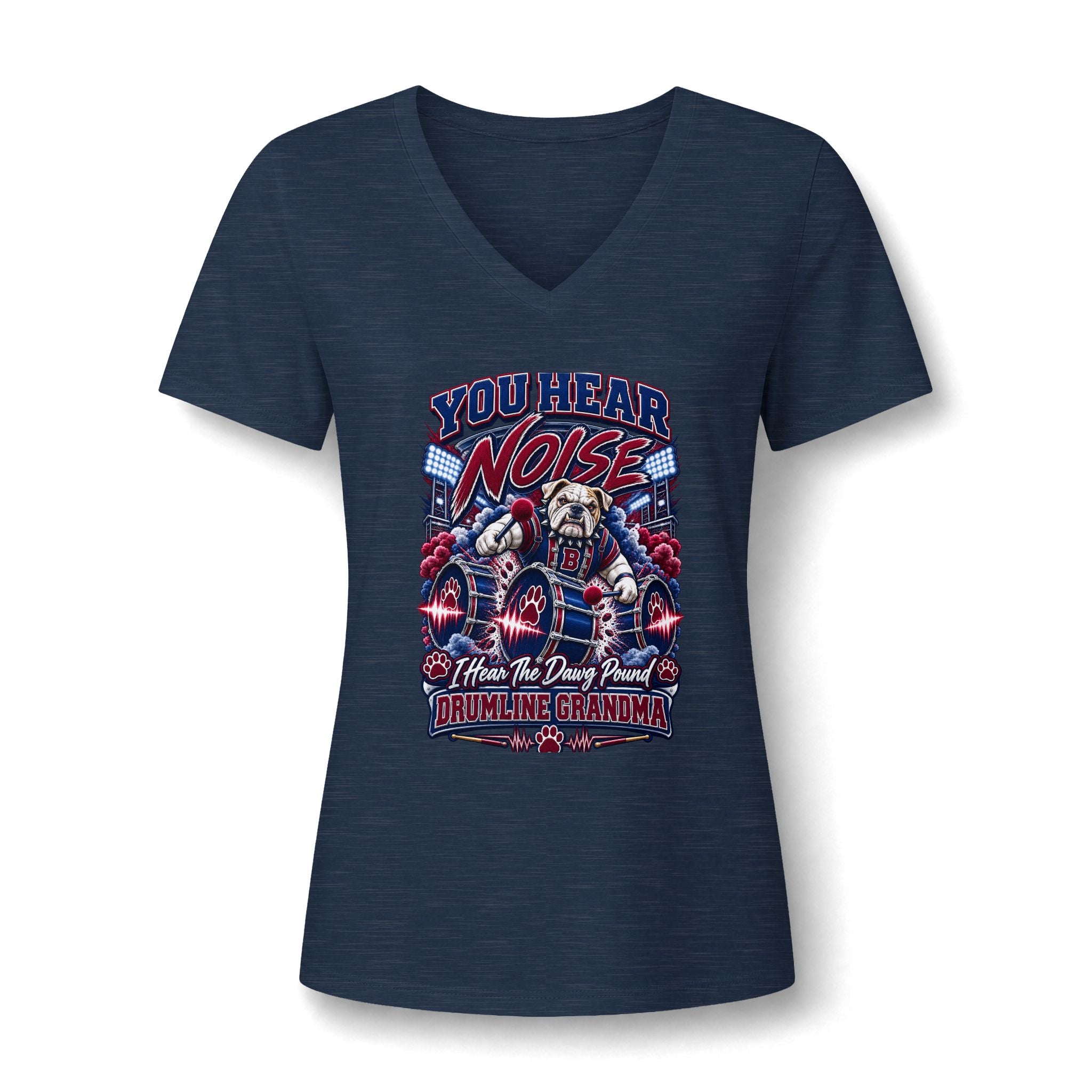 V-Neck Tee — “You Hear Noise? I’m the Drumline Grandma” Graphic
