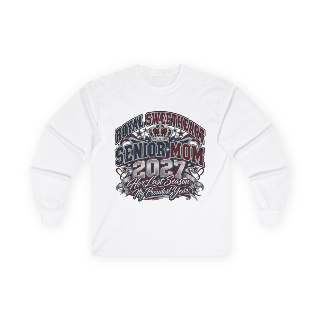 Senior Mom 2027 Long Sleeve Tee — Royal Sweetheart, 'Her Last Season, My Pride'