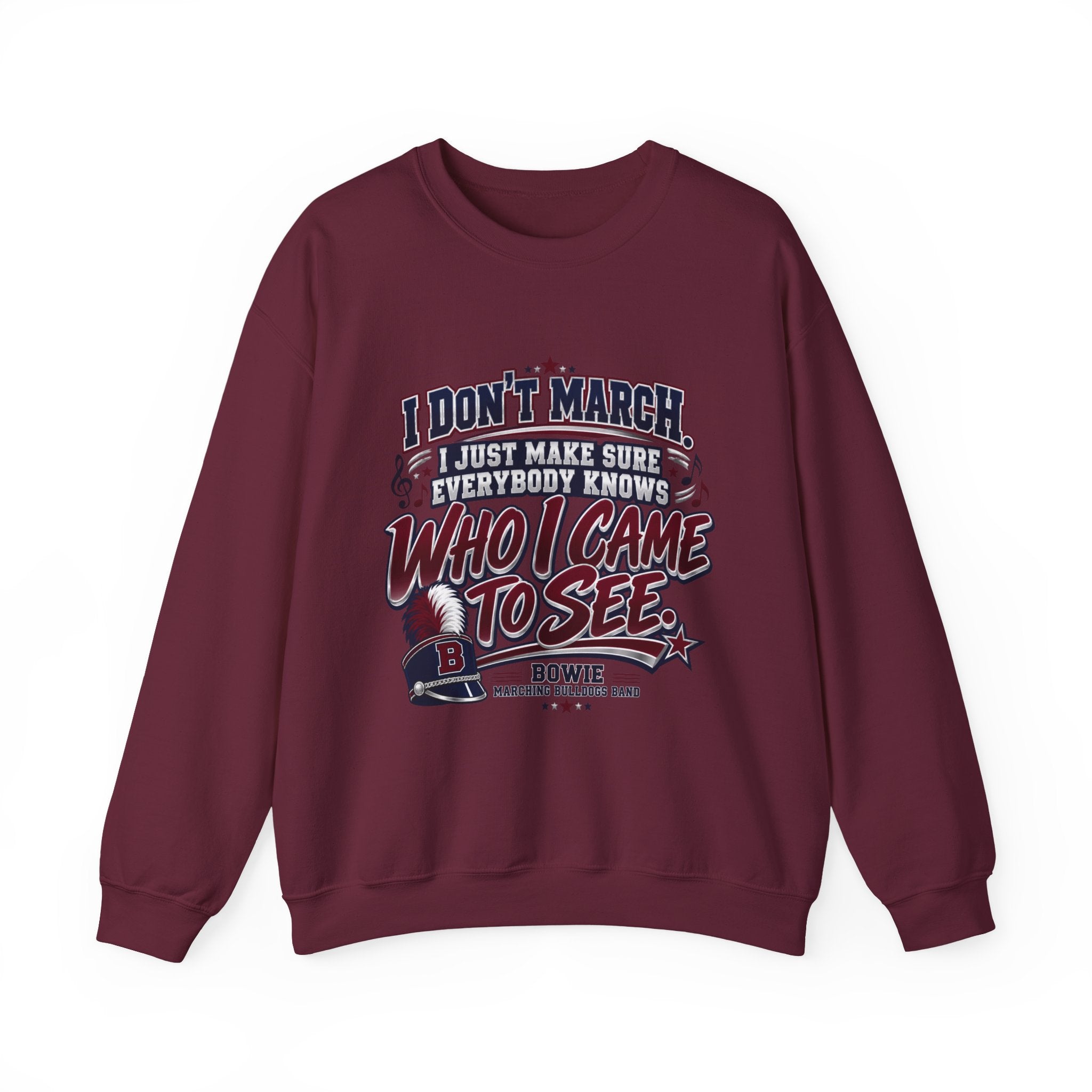 Crewneck Sweatshirt — "I Don't March, I Just Make Sure Everybody Knows Who I Came to See" Vintage Concert Tee