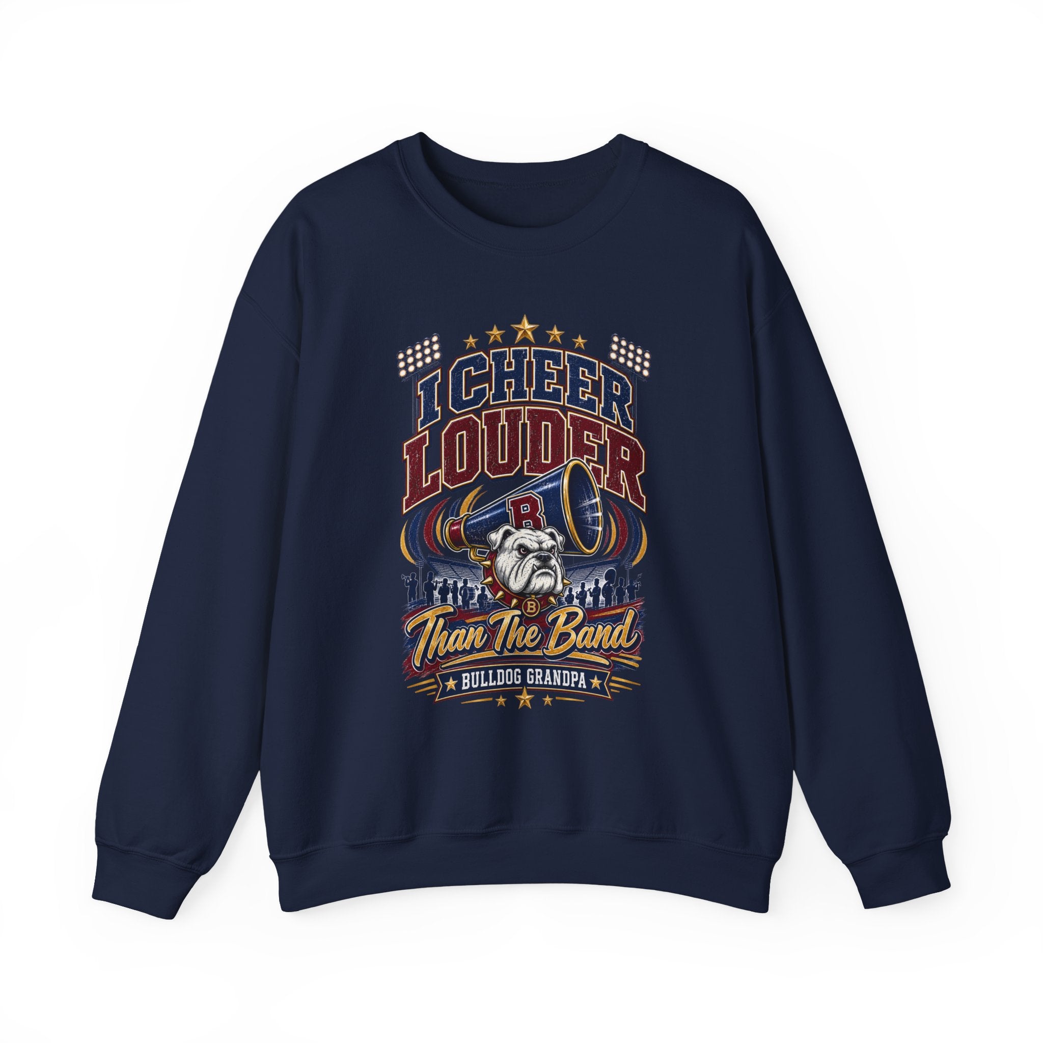 Cheer Louder Than The Band Sweatshirt — Bulldogs Grandpa Football Fan Crewneck