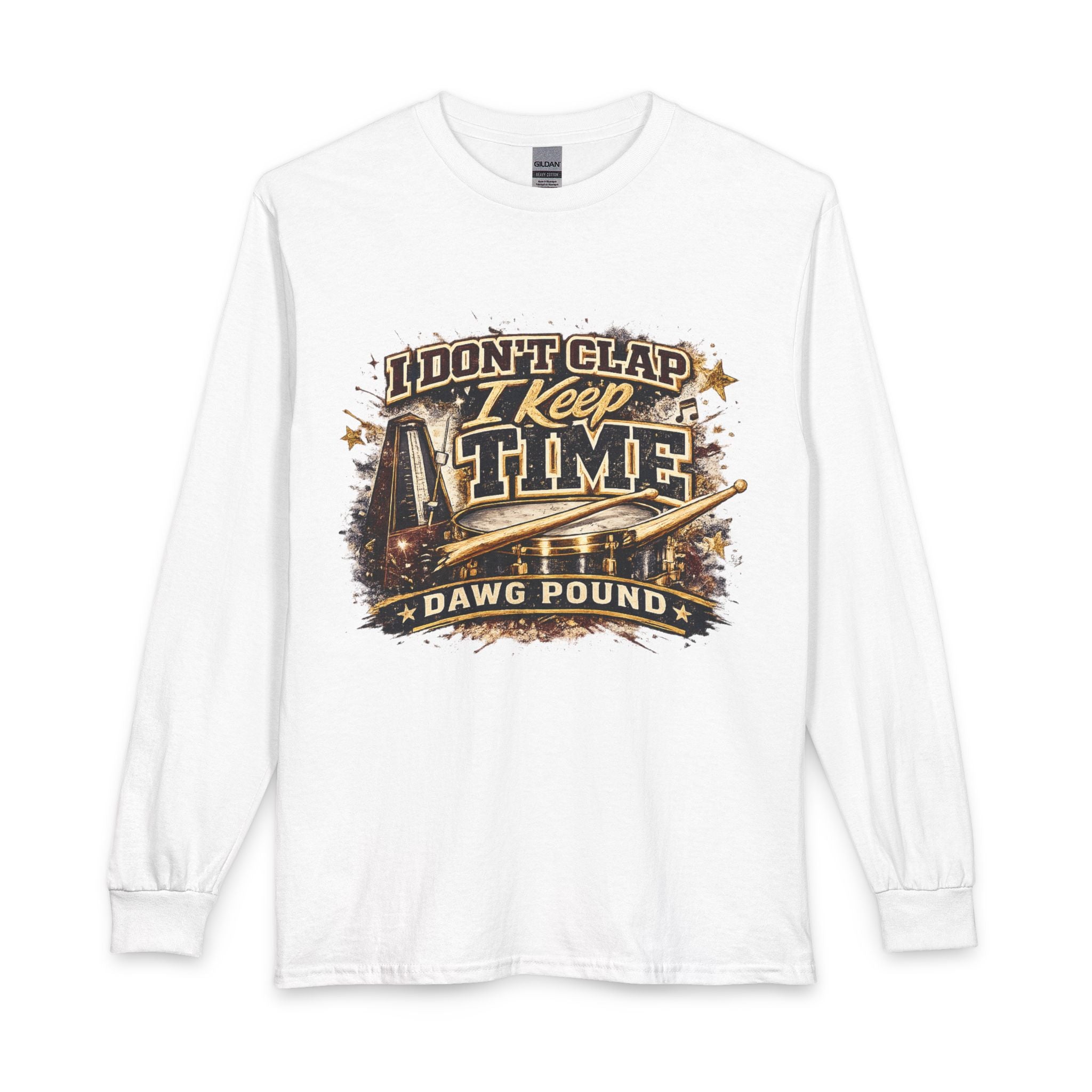 I Don’t Clap I Keep Time Long Sleeve T‑Shirt – Dawg Pound Football Fan Tee