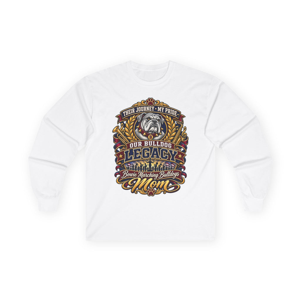 Our Bulldog Legacy Mom Long Sleeve Tee — Proud Bulldog Owner Shirt
