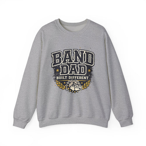 Band Dad Crewneck Sweatshirt — "Built Different" Proud Band Dad Pullover