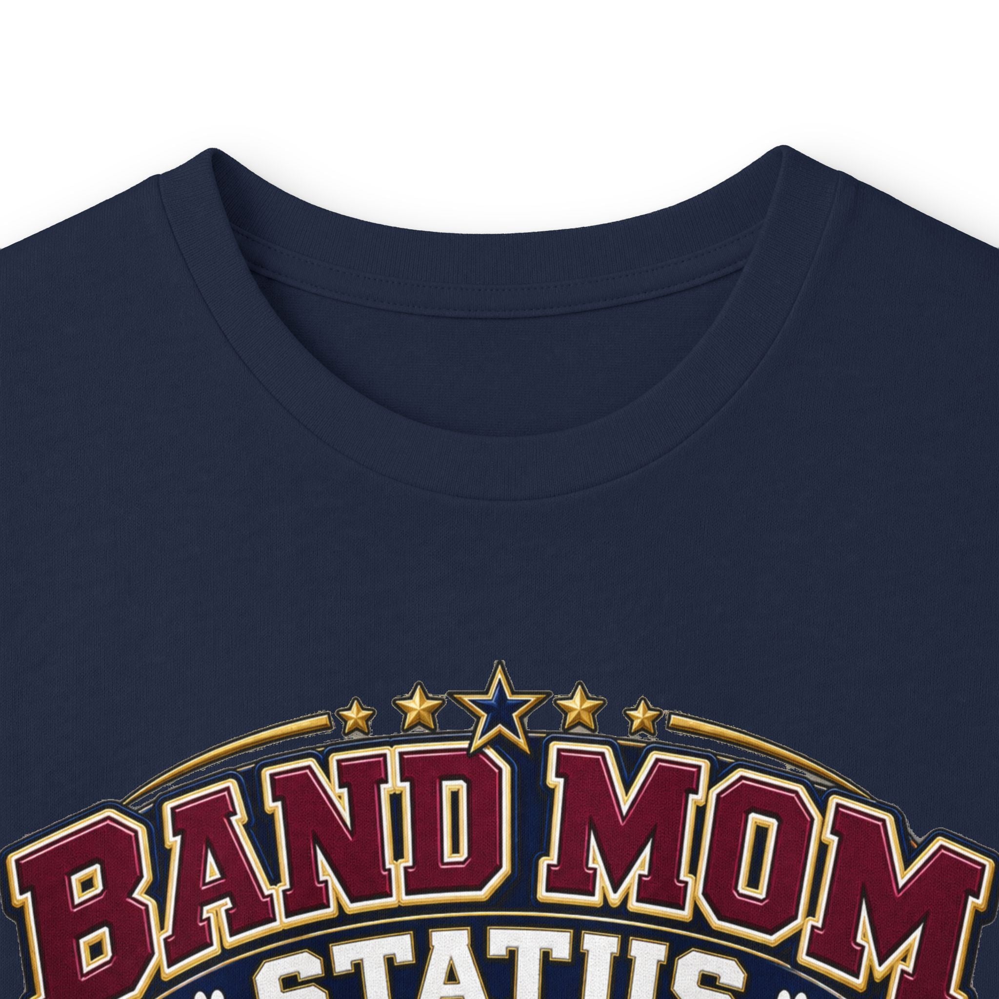 Band Mom Long Sleeve Tee — "Band Mom Status: Earned in the Stands"