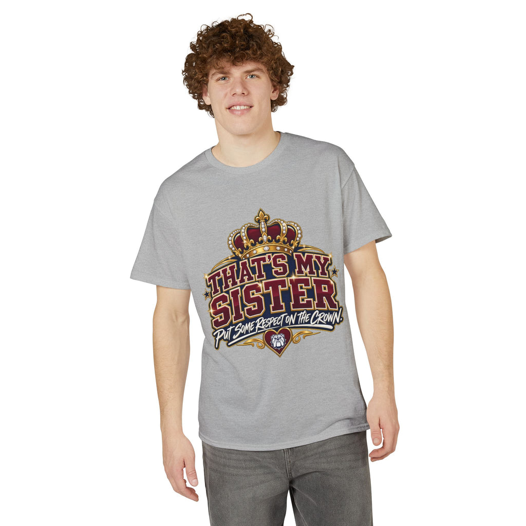 That's My Sister T-Shirt — Put Some Respect on the Crown Sister Crew Tee