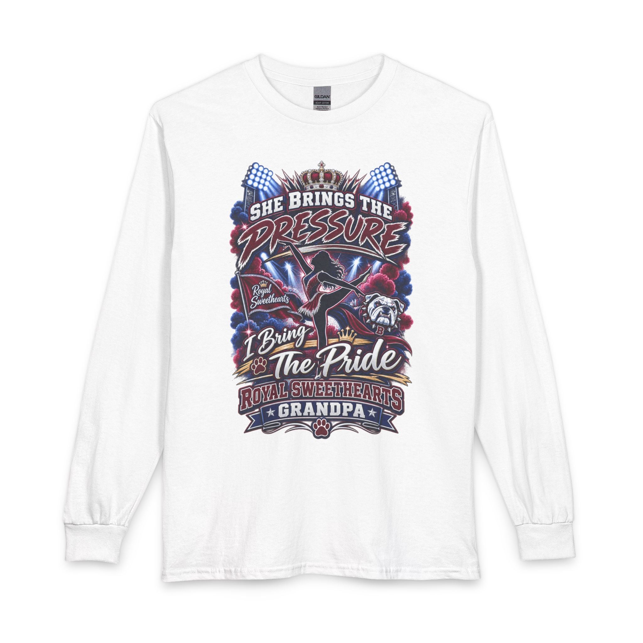 Long Sleeve Shirt — "She Brings the Pressure, I Bring the Pride" Grandpa Racing Design