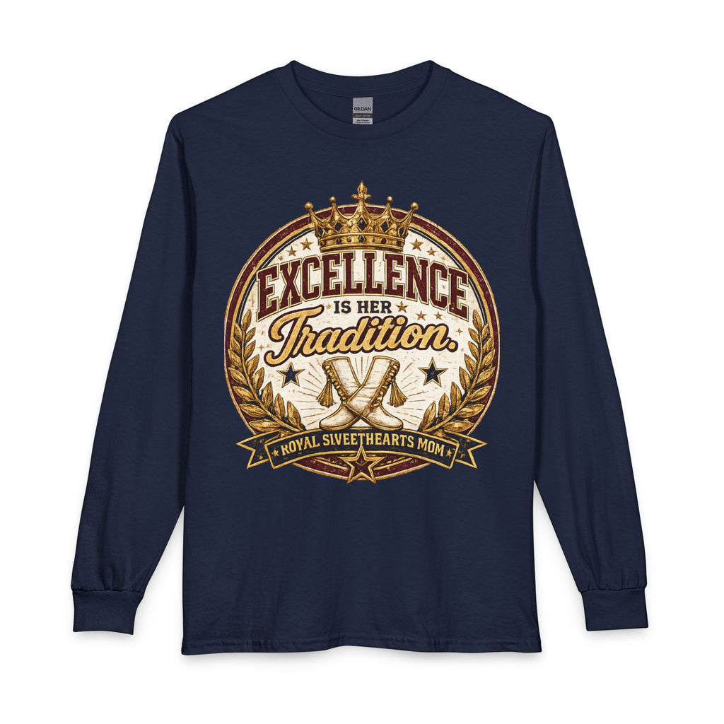 Excellence Is Her Tradition Long Sleeve Tee — Royal Sweethearts Mom Shirt