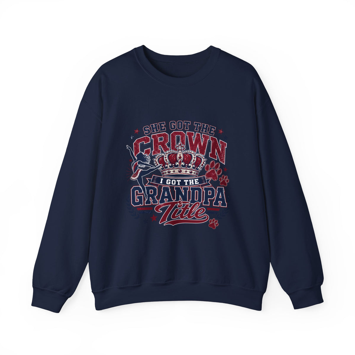 Grandpa Title Sweatshirt — "She Got the Crown, I Got the Grandpa Title" Crewneck