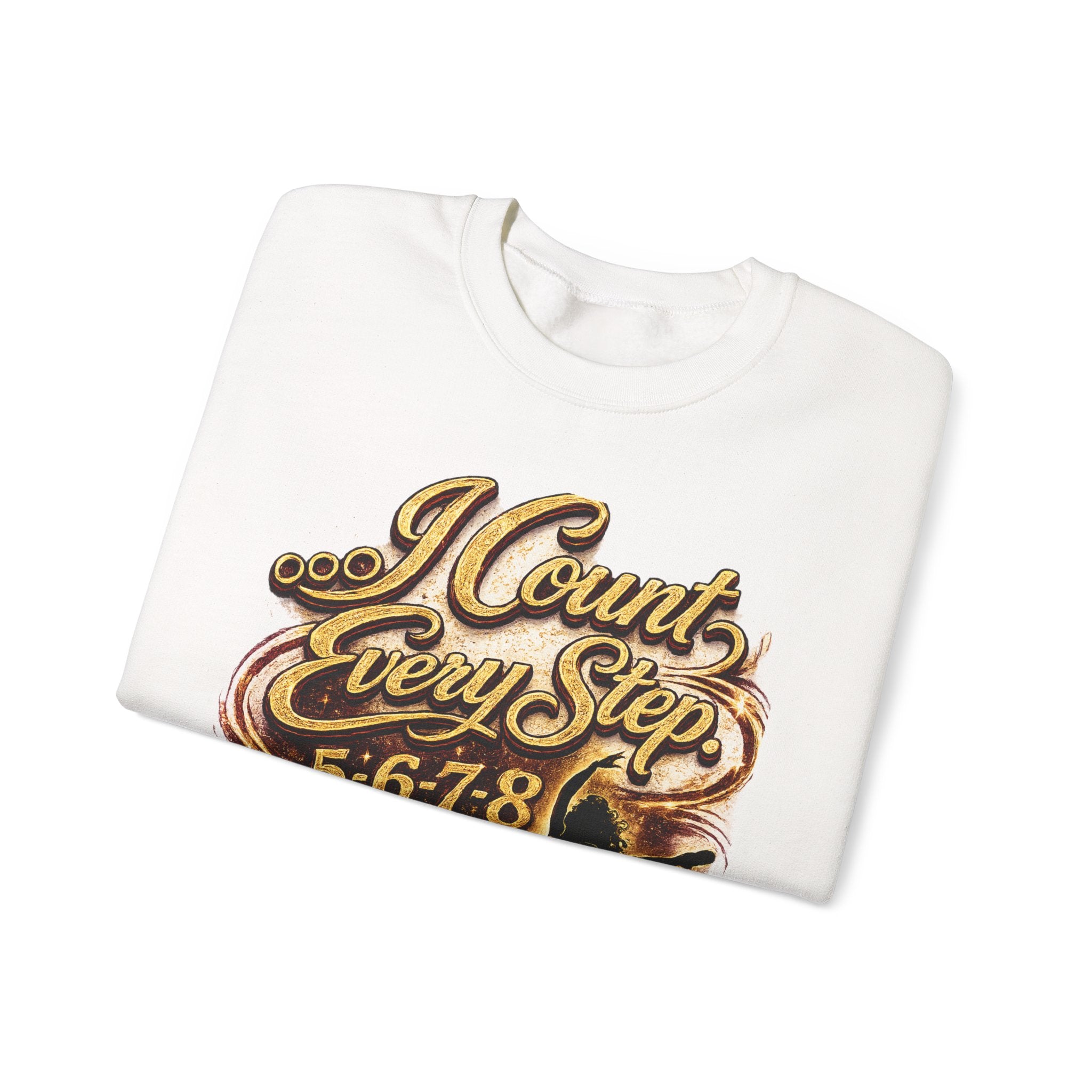 Sweatshirt — "I Count Every Step 5·6·7·8" Dance Mom Crewneck