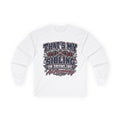Long Sleeve Tee — "That's My Sibling on Drumline" Marching Band Support Shirt
