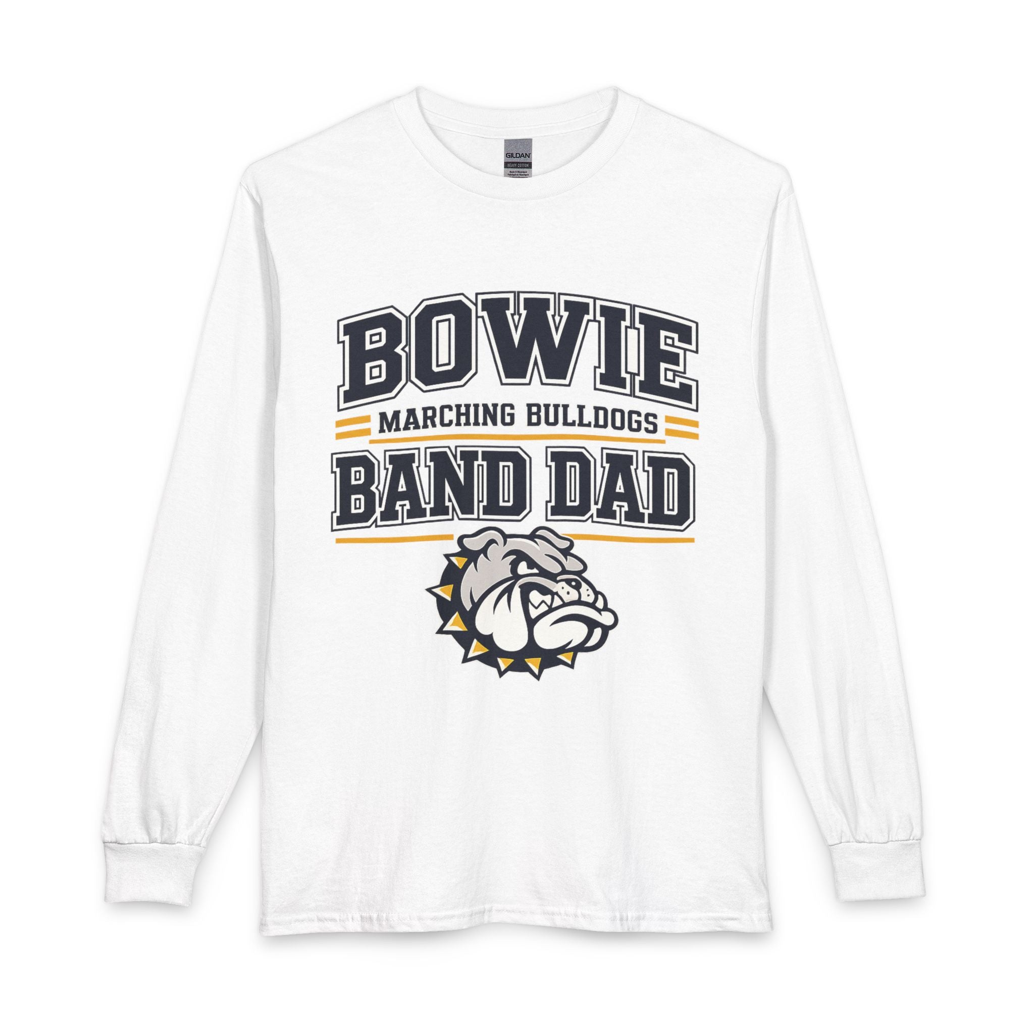 Bowie Marching Bulldogs Band Dad Long Sleeve T-Shirt