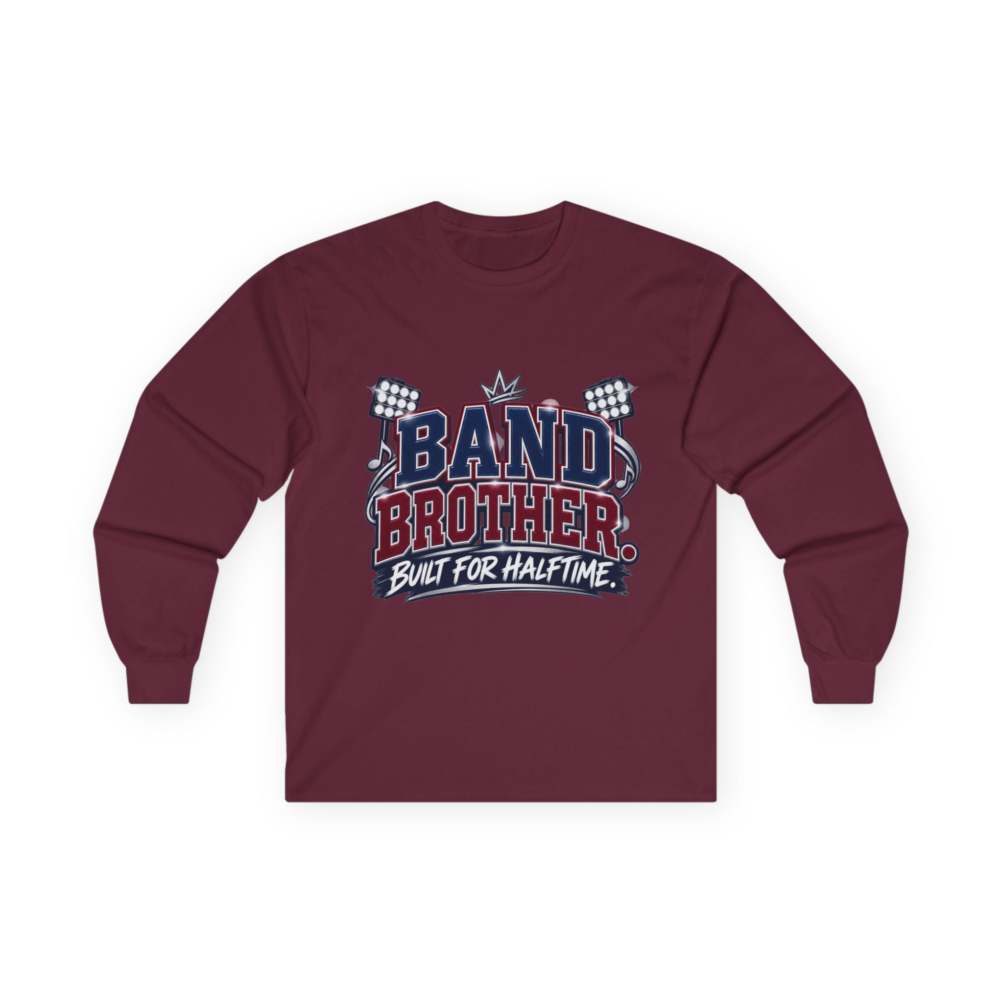 Band Brother Long Sleeve Tee — "Built for Halftime"