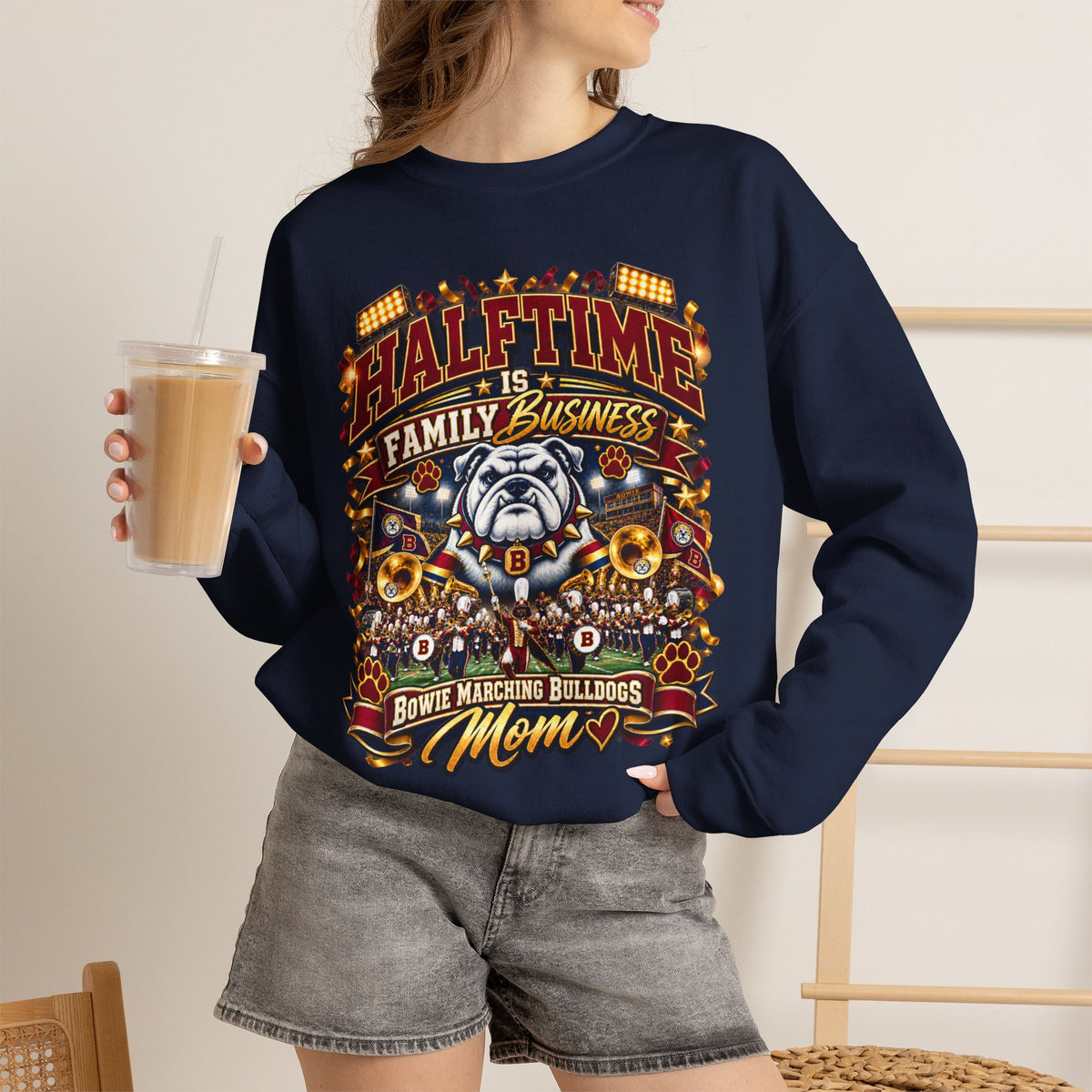Crewneck Sweatshirt — "Halftime is Family Business" Marching Bulldogs Mom Graphic