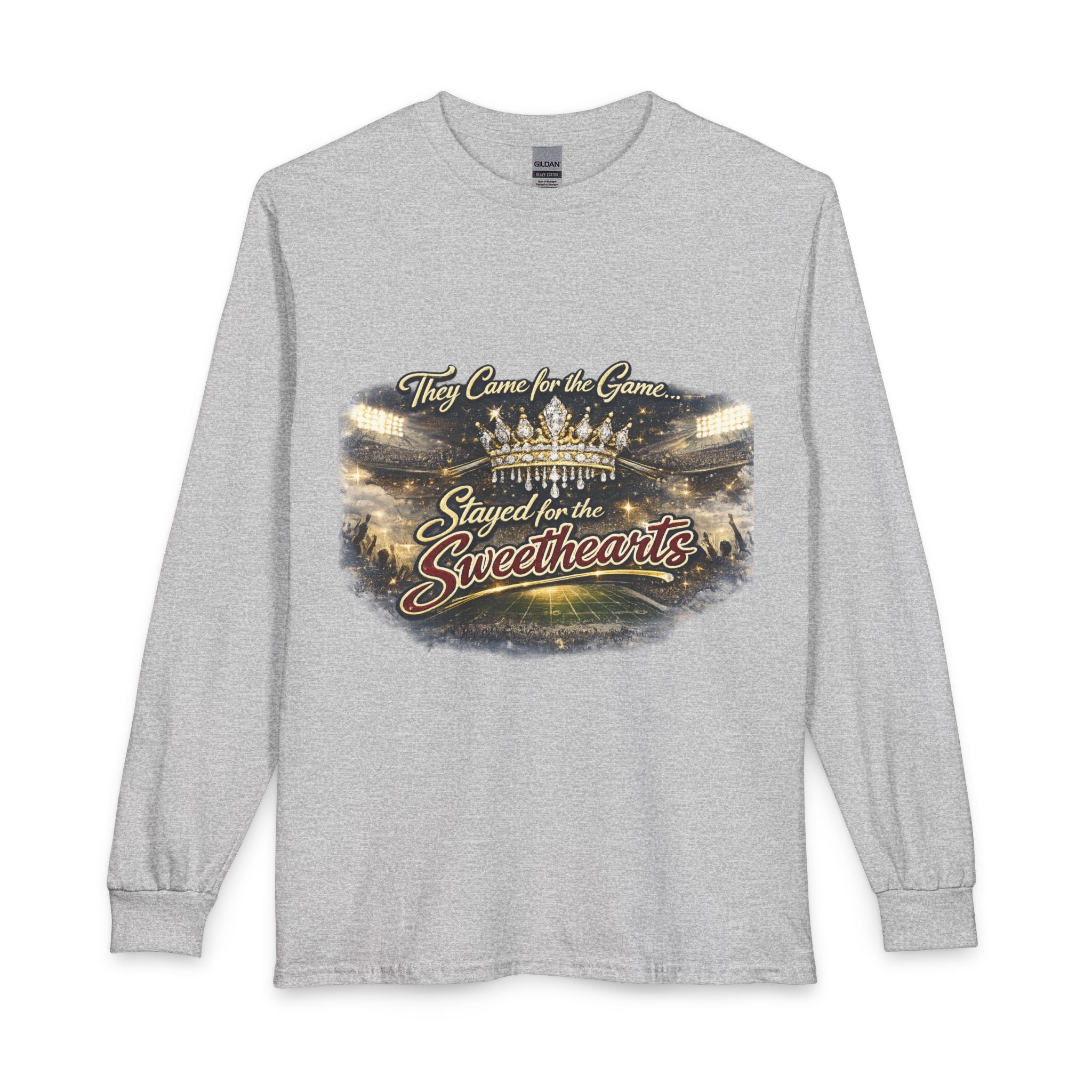 Stayed for the Sweethearts Long Sleeve Tee — 'They Came for the Game, Stayed for the Sweethearts' Stadium Shirt