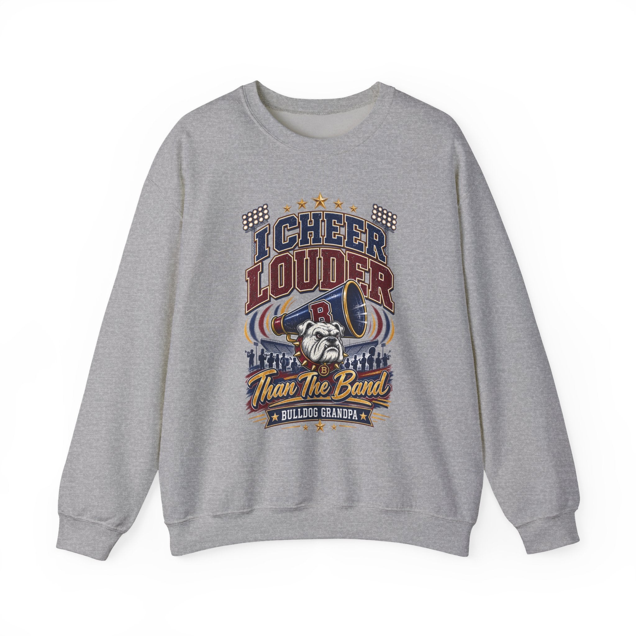 Cheer Louder Than The Band Sweatshirt — Bulldogs Grandpa Football Fan Crewneck