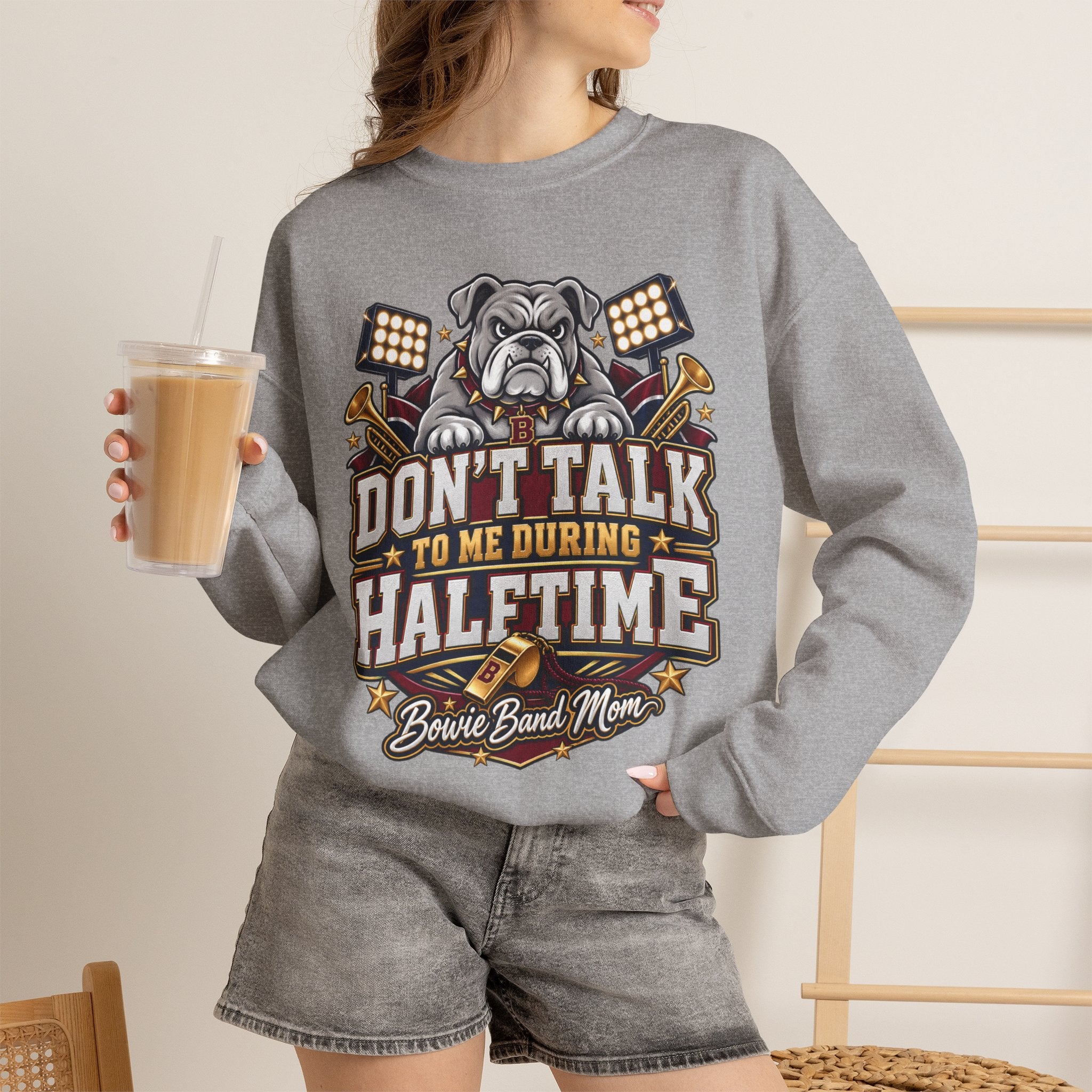 Halftime Band Mom Sweatshirt – “Don’t Talk to Me During Halftime” Bulldog Design