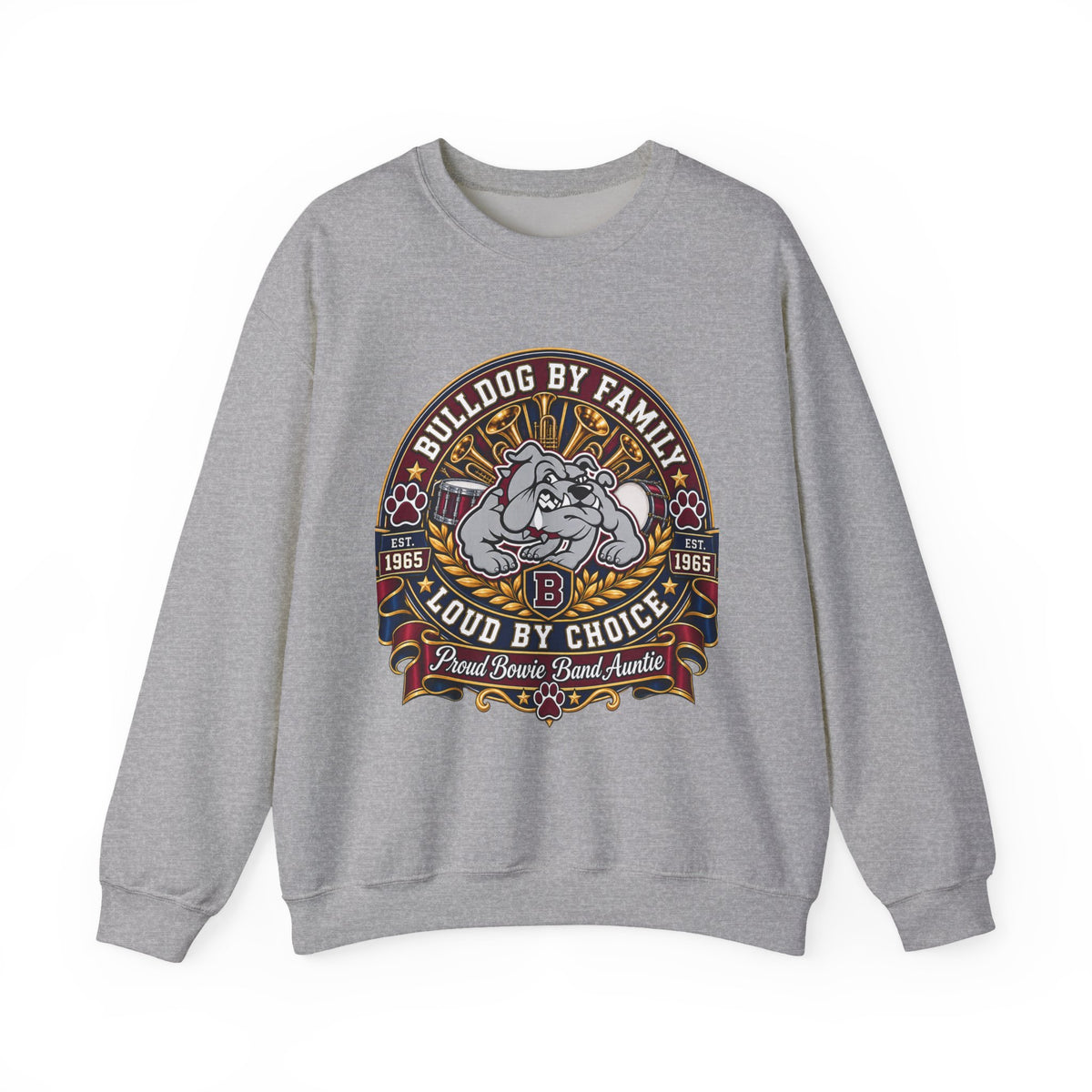 Bulldog By Family Crewneck Sweatshirt — "Bulldog by Family, Loud by Choice" Vintage Pet Lover Pullover