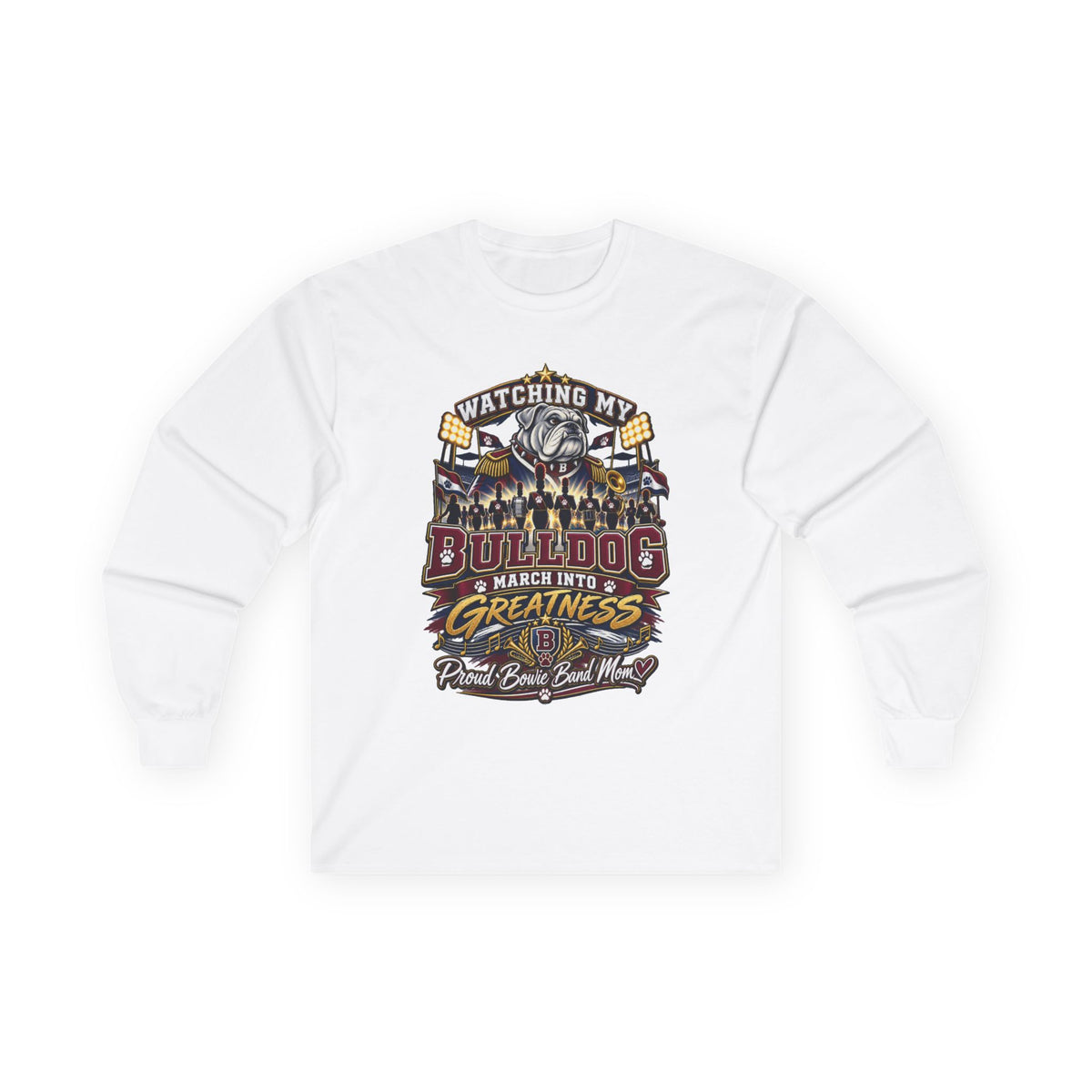 Watching My Bulldog March Into Greatness Long Sleeve Tee