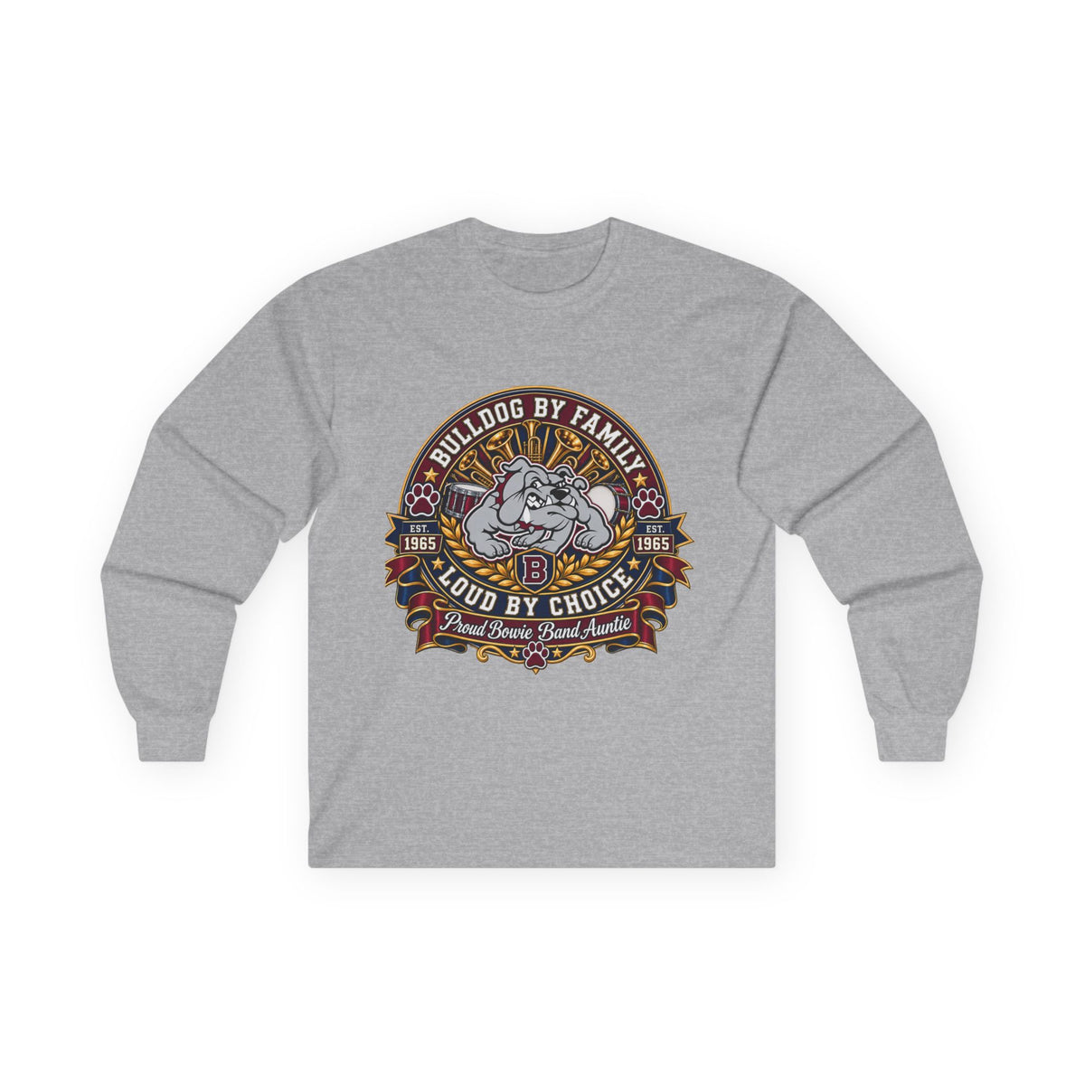 Bulldog By Family Long Sleeve Tee — "Loud By Choice" Vintage Dog Crew Shirt