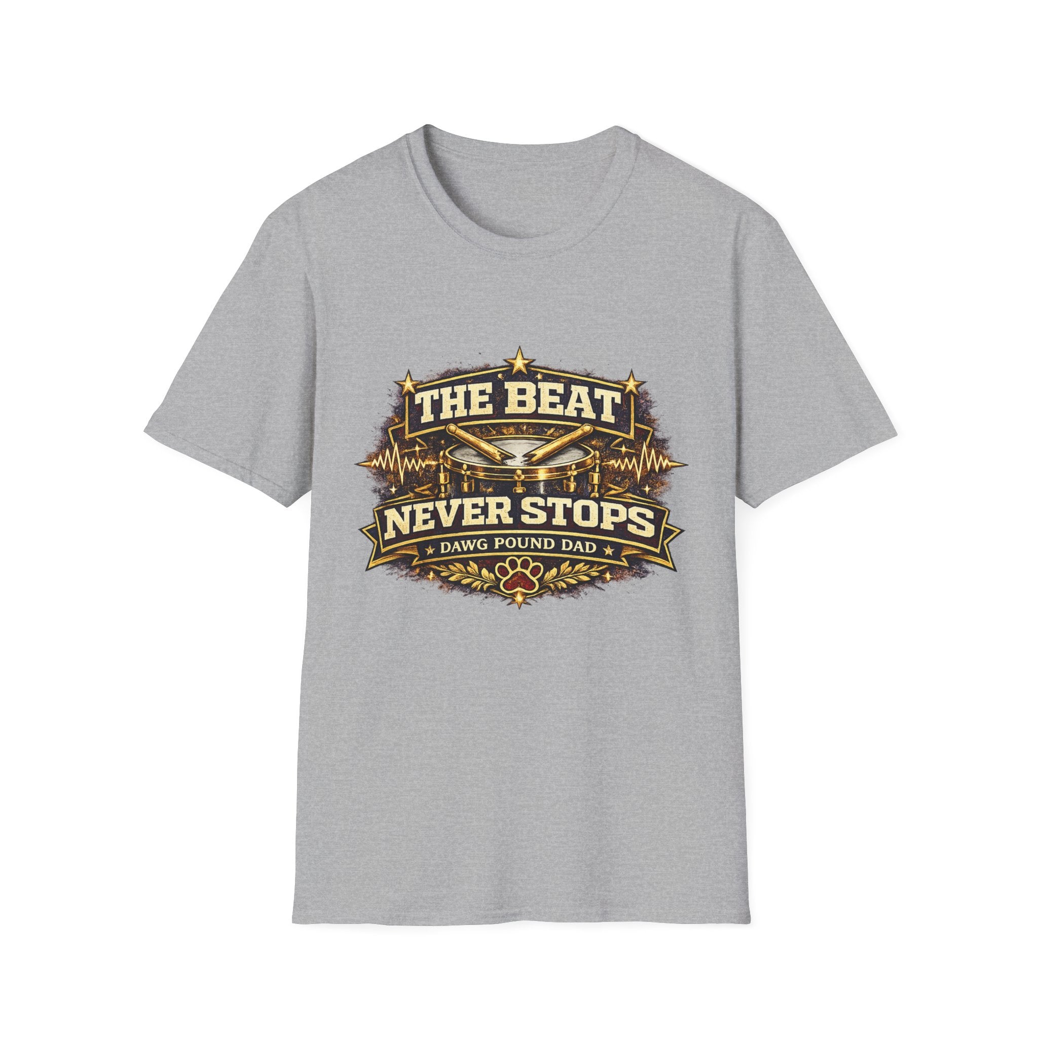 The Beat Never Stops Drum Dad T-Shirt