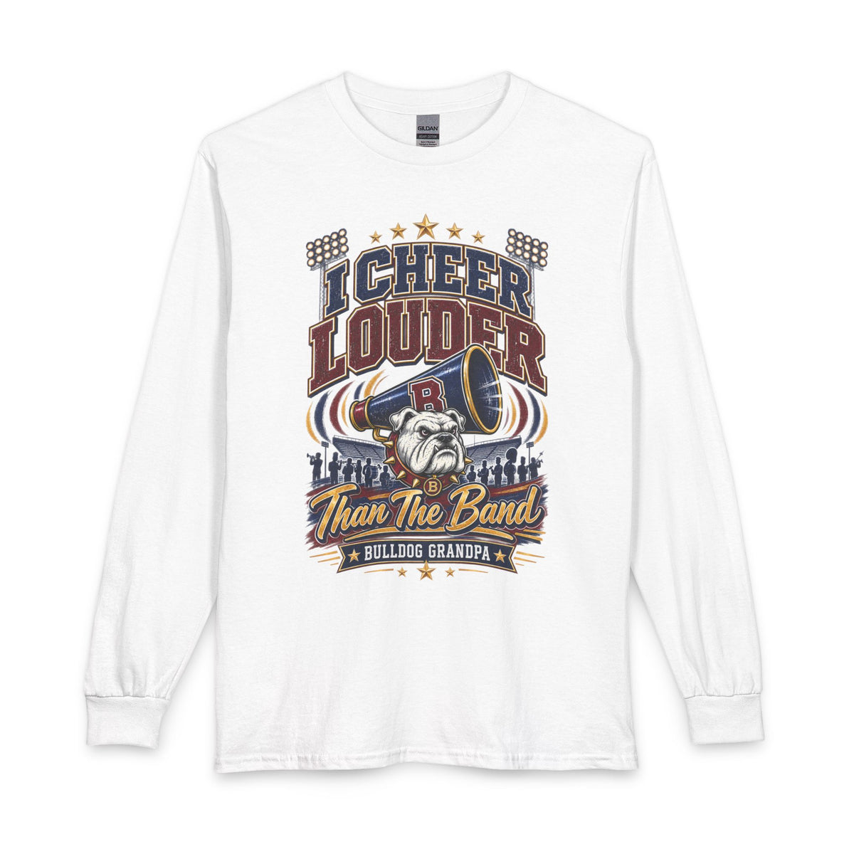 Cheer Louder Than The Band Long Sleeve T-Shirt — Bulldog Grandpa Fan Tee