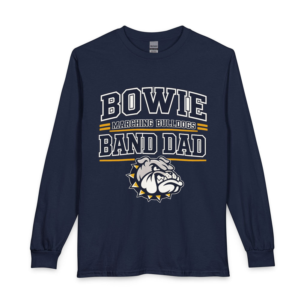 Bowie Marching Bulldogs Band Dad Long Sleeve T-Shirt