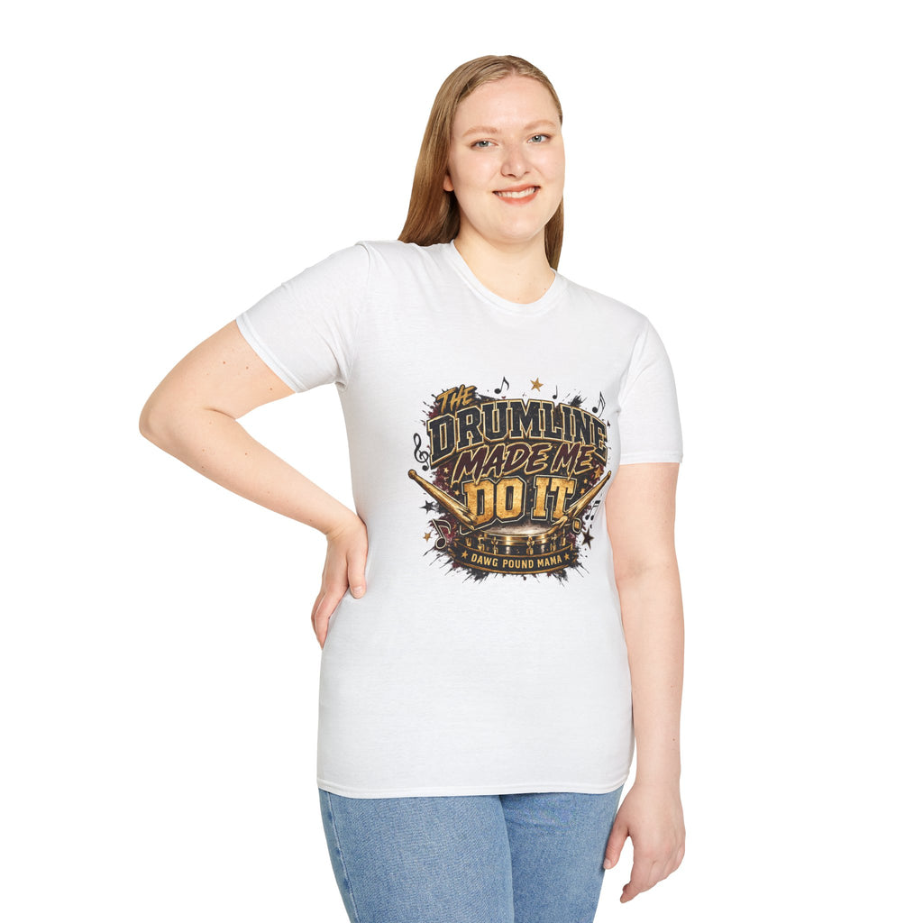 Drumline Made Me Do It T-Shirt — Drumline Musician Tee