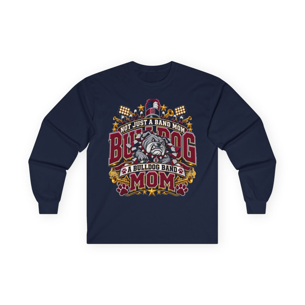 Bulldog Band Mom Long Sleeve Tee – “Not Just a Band Mom” Fan Shirt