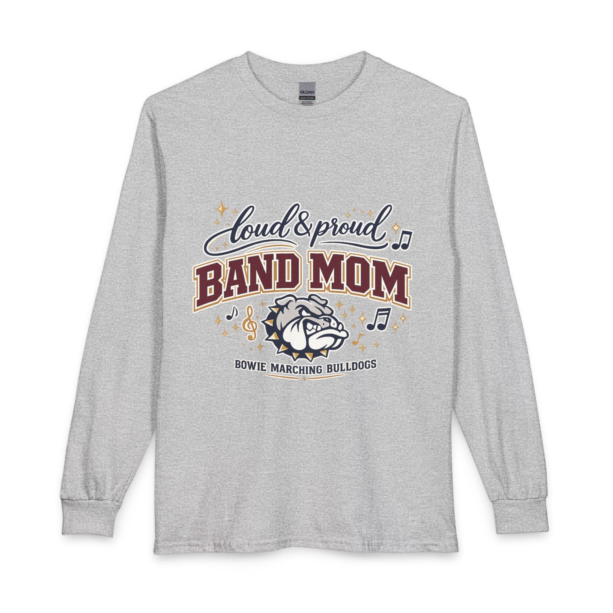 Loud & Proud Band Mom Long Sleeve Tee — Bowie Marching Bulldogs